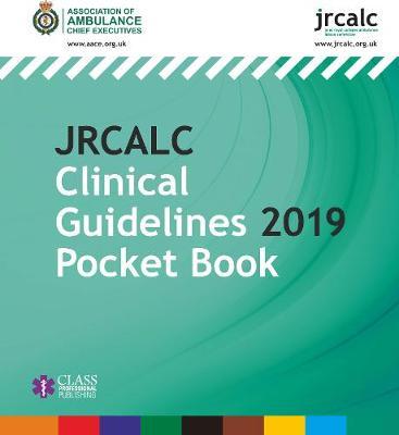JRCALC Clinical Guidelines 2019 Pocket Book -  