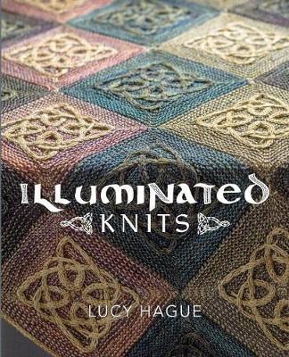 Illuminated Knits - Lucy Hague 