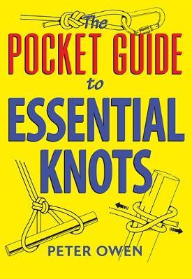 Pocket Guide to Essential Knots - Peter Owen