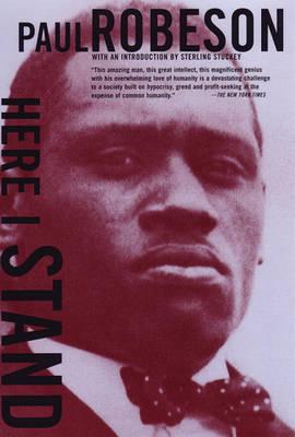 Here I Stand - Paul Robeson