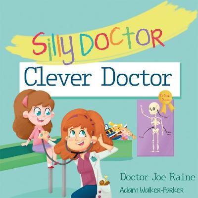 Silly Doctor Clever Doctor - Joe Raine