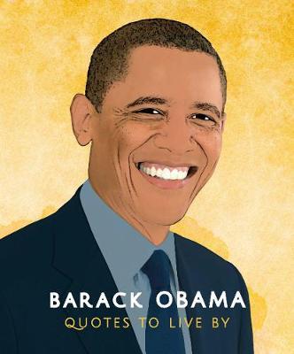 Barack Obama Quotes to Live By -  