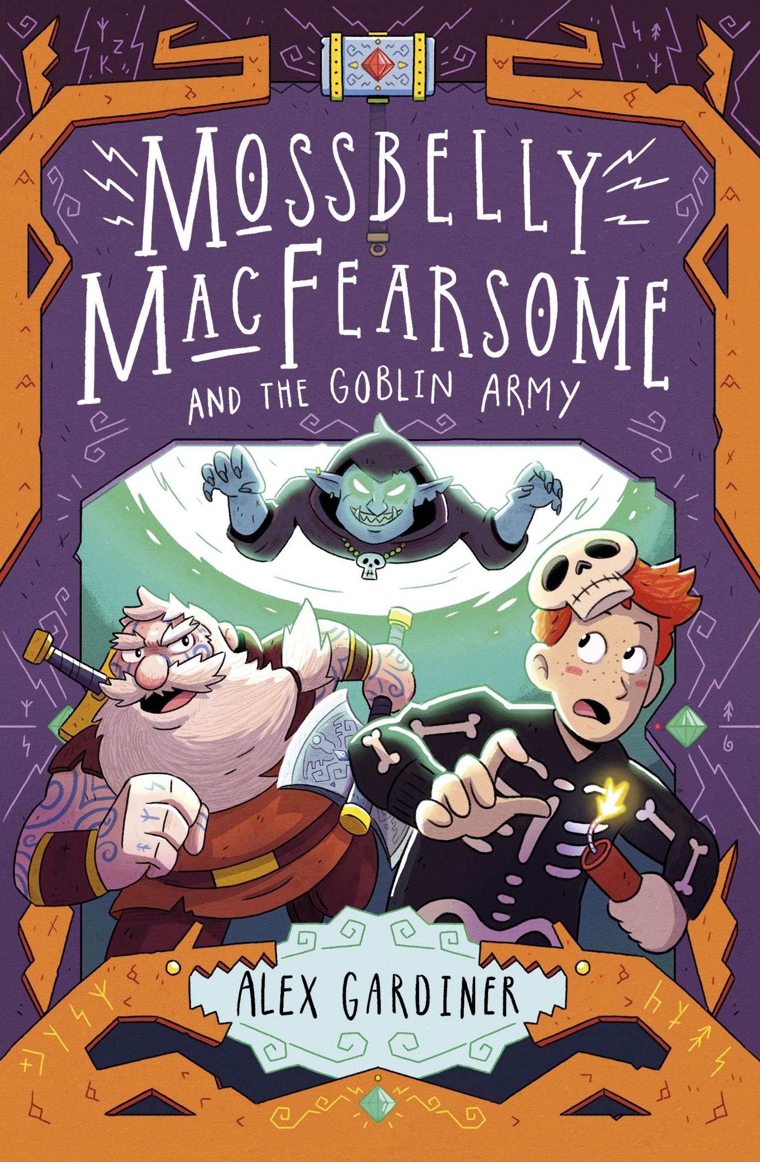 Mossbelly MacFearsome and the Goblin Army - Alex Gardiner
