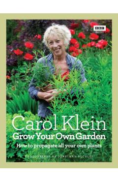 Grow Your Own Garden - Carol Klein