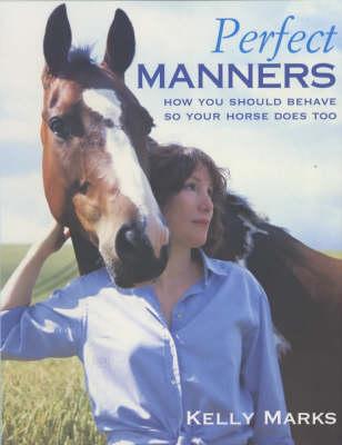 Perfect Manners - Kelly Marks