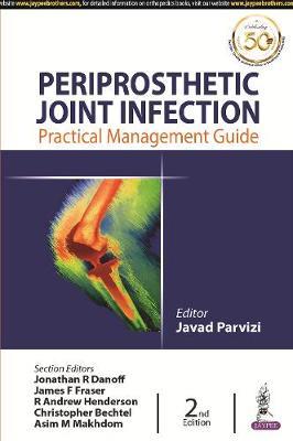 Periprosthetic Joint Infection - Javad Parvizi