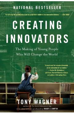 Creating Innovators - Tony Wagner