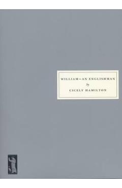 Poza produsului William - Cicely Hamilton