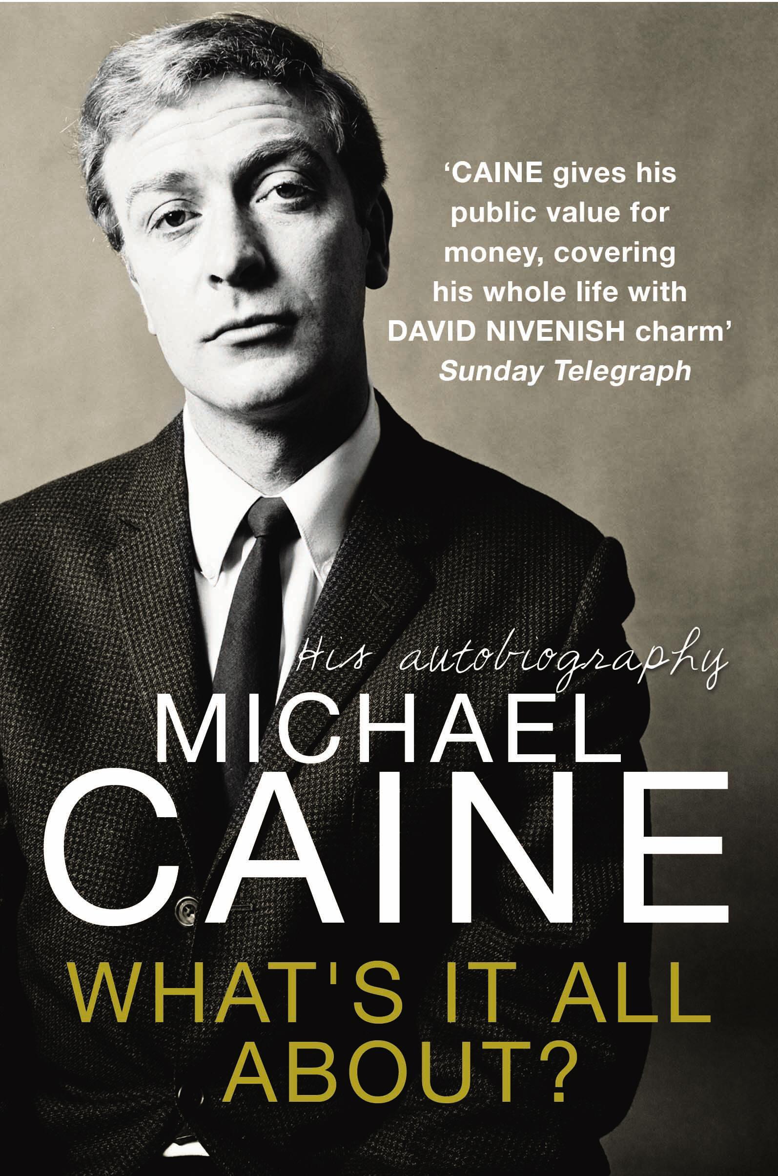 What's It All About? - Michael Caine