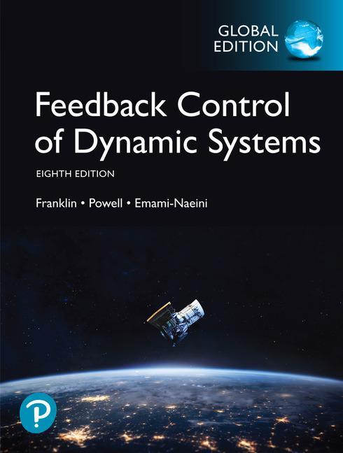 Feedback Control of Dynamic Systems, Global Edition - Gene F Franklin