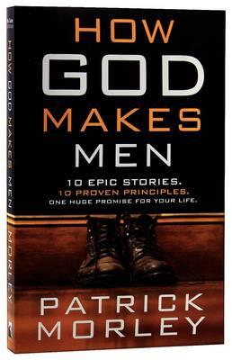 How God Makes Men - Patrick Morley