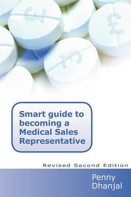 Smart Guide to Becoming a Medical Sales Representative -  Dhanjal