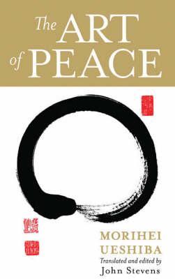 Art Of Peace - Morihei Ueshiba
