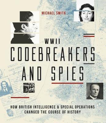 Codebreakers and Spies - Michael Smith