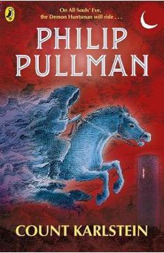 Coperta cărții 'Count Karlstein - Philip Pullman'