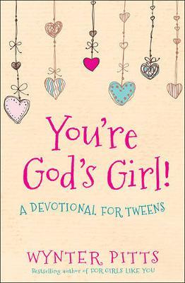 You're God's Girl! - Wynter Pitts