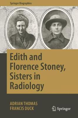 Edith and Florence Stoney, Sisters in Radiology -  Thomas