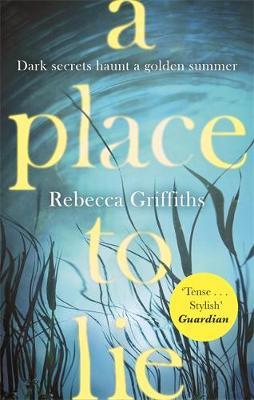 Place to Lie - Rebecca Griffiths