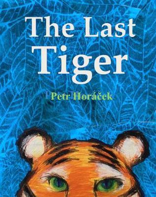Last Tiger - Petr Horacek
