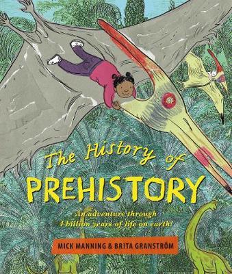 History of Prehistory - Mick Manning
