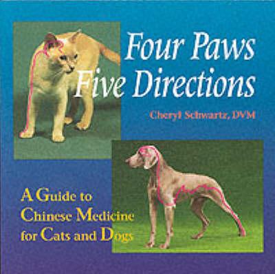 Four Paws, Five Directions - Cheryl Schwartz