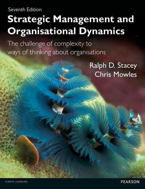 Strategic Management and Organisational Dynamics - Ralph D. Stacey