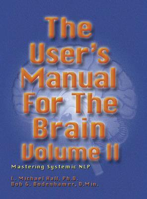 User's Manual for the Brain Volume II - Bob Bodenhamer