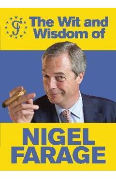 Coperta cărții 'Wit and Wisdom of Nigel Farage -'