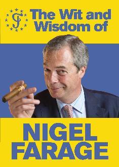 Wit and Wisdom of Nigel Farage -  