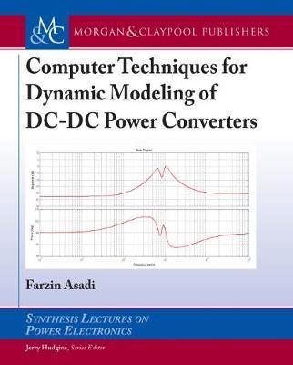 Computer Techniques for Dynamic Modeling of DC-DC Power Conv -  Asadi