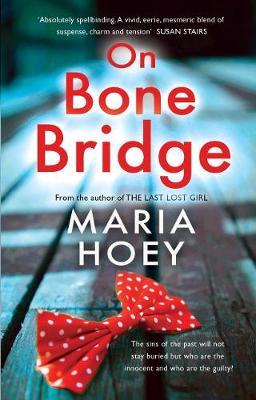 On Bone Bridge - Maria Hoey
