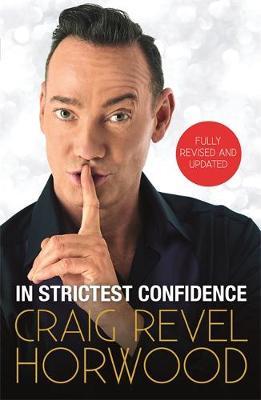 In Strictest Confidence - Craig Revel Horwood