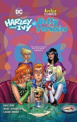 Harley and Ivy Meet Betty and Veronica - Paul Dini