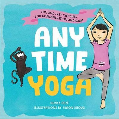 Anytime Yoga - Ulrika Deze