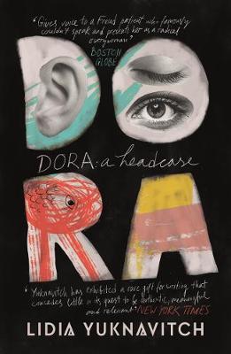 Dora: A Headcase - Lidia Yuknavitch