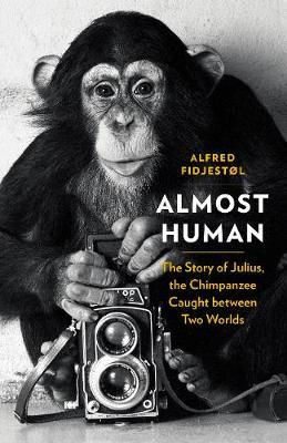 Almost Human - Alfred Fidjest�l