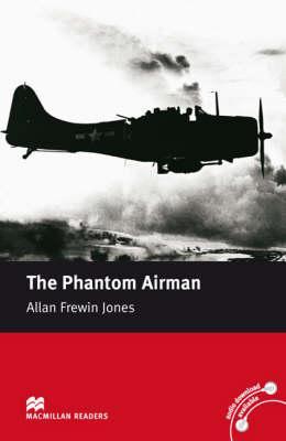 Macmillan Readers Phantom Airman, The Elementary without CD -  