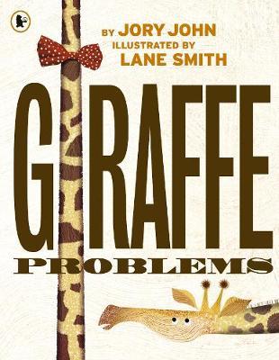Giraffe Problems - Jory John