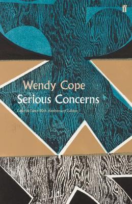 Serious Concerns - Wendy Cope