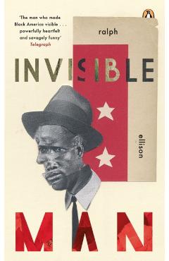 Invisible Man - Ralph Ellison