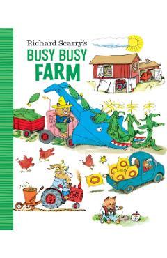 Richard Scarry's Busy Busy Farm - Richard Scarry