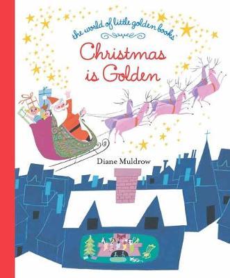 Christmas Is Golden - Diane E. Muldrow