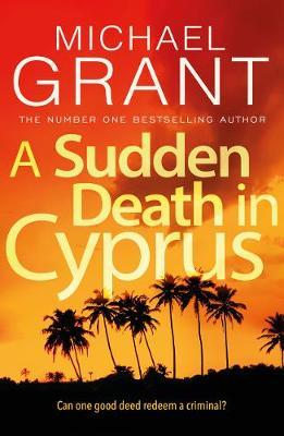 Sudden Death in Cyprus - Michael Grant