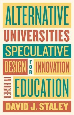 Alternative Universities - David Staley