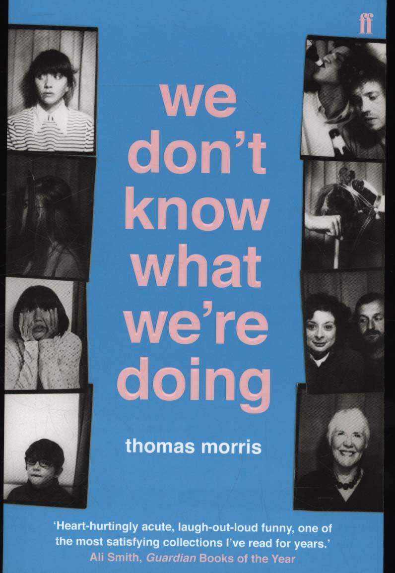 We Don't Know What We're Doing - Thomas Morris