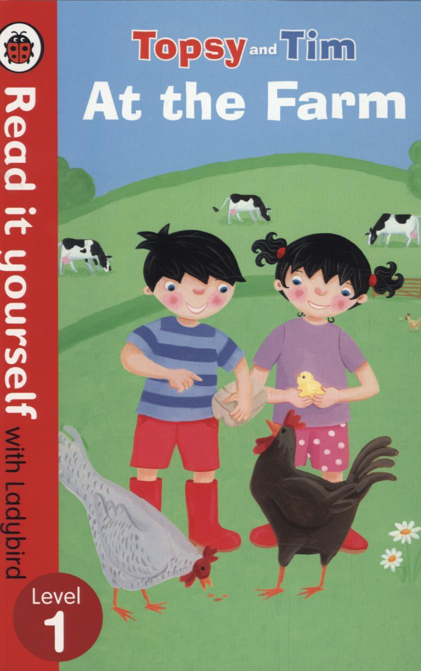 Topsy and Tim: At the Farm - Read it yourself with Ladybird -  