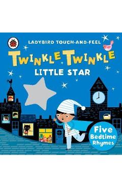 Coperta cărții 'Twinkle, Twinkle, Little Star: Ladybird Touch and Feel Rhyme -'