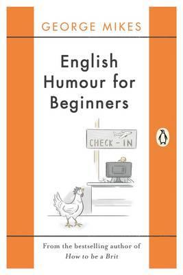 English Humour for Beginners - George Mikes