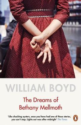 Dreams of Bethany Mellmoth - William Boyd