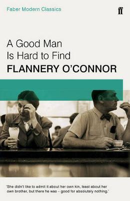 Good Man is Hard to Find - Flannery OConnor